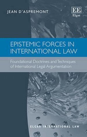 Jean d’Aspremont - Epistemic Forces in International Law, Inbunden