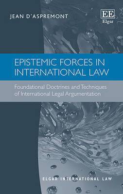 Jean d’Aspremont - Epistemic Forces in International Law, Häftad
