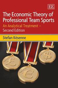 bokomslag The Economic Theory of Professional Team Sports