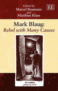 bokomslag Mark Blaug: Rebel with Many Causes
