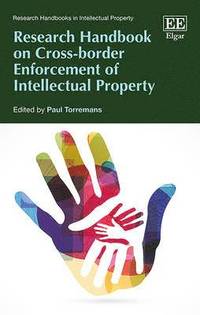 bokomslag Research Handbook on Cross-border Enforcement of Intellectual Property