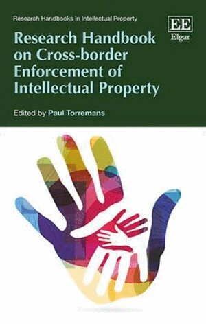 Paul Torremans - Research Handbook on Cross-border Enforcement of Intellectual Property, Inbunden