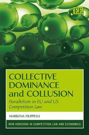 Marilena Filippelli - Collective Dominance and Collusion, Inbunden