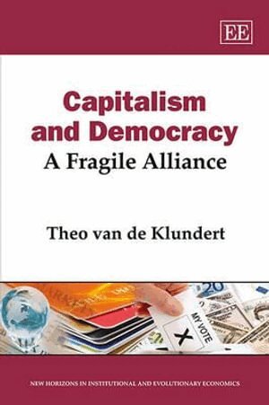 Theo C.M.J. van de Klundert - Capitalism and Democracy, Inbunden