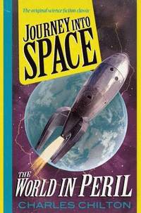 bokomslag Journey into Space: 3 The World in Peril