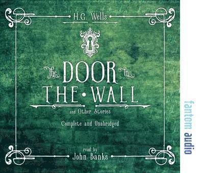 The Door in the Wall and Other Stories 1