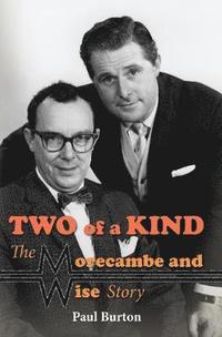 bokomslag Two of a Kind - The Morecambe and Wise Story