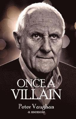Peter Vaughan - Once A Villain, Häftad