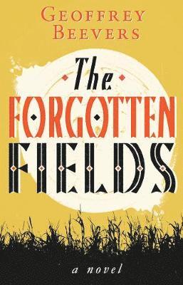 The Forgotten Fields 1