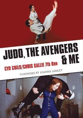 bokomslag Judo, The Avengers & Me