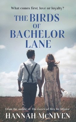 Hannah McNiven - The Birds of Bachelor Lane: Love, loss and betrayals in 1950s rural Ireland, Häftad