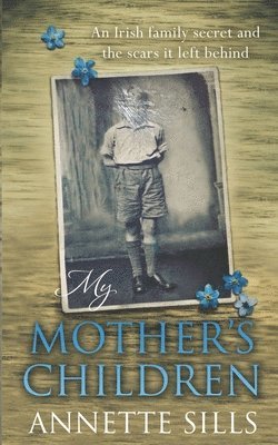 Annette Sills - My Mother's Children, Häftad