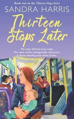 Sandra Harris - Thirteen Stops Later, Häftad