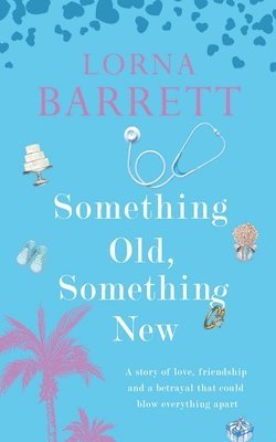 Lorna Barrett - Something Old, Something New, Häftad
