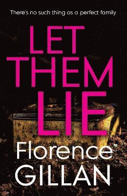 Florence Gillan - Let Them Lie, Häftad