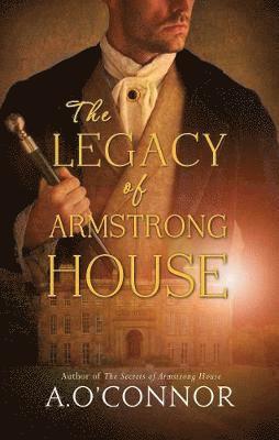 A. O'Connor - Legacy of Armstrong House, Häftad