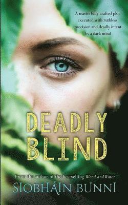 Siobhain Bunni - Deadly Blind, Häftad