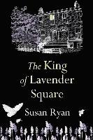 Susan Ryan - King of Lavender Square, Häftad
