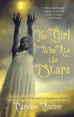 Caroline Busher - Girl Who Ate the Stars, Häftad