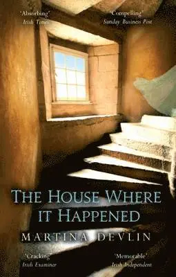 Martina Devlin - House Where it Happened, Häftad. Tillgänglighet: Lägg i varukorg