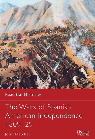bokomslag Wars of Spanish American Independence 1809-29