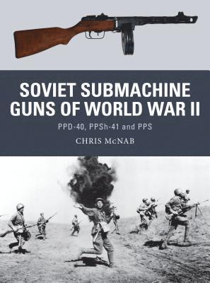bokomslag Soviet Submachine Guns of World War II