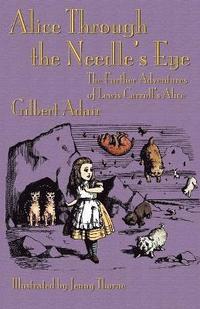 bokomslag Alice Through the Needle's Eye