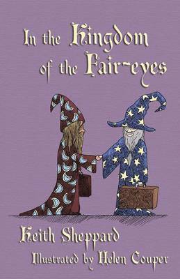 Keith Sheppard, Michael Everson - In the Kingdom of the Fair-eyes, Häftad