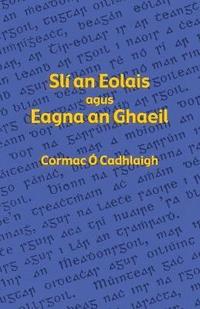 bokomslag Sli an Eolais agus Eagna an Ghaeil