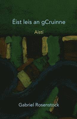 Gabriel Rosenstock - Eist Leis an gCruinne, Häftad