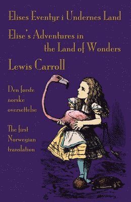 Elises Eventyr i Undernes Land - Elise's Adventures in the Land of Wonders 1