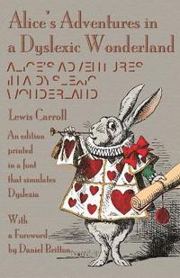 bokomslag Alice's Adventures in a Dyslexic Wonderland