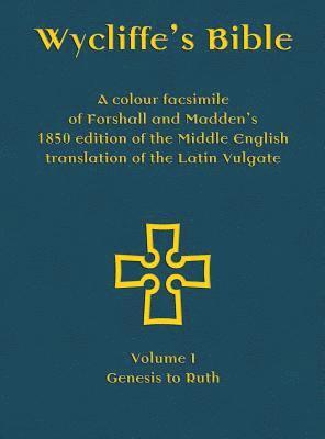 bokomslag Wycliffe's Bible - A colour facsimile of Forshall and Madden's 1850 edition of the Middle English translation of the Latin Vulgate