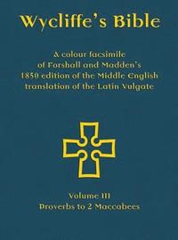 bokomslag Wycliffe's Bible - A colour facsimile of Forshall and Madden's 1850 edition of the Middle English translation of the Latin Vulgate