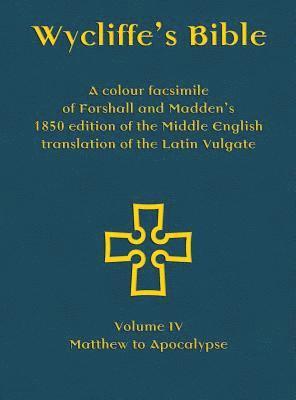 bokomslag Wycliffe's Bible - A Colour Facsimile Of Forshall And Madden's 1850 Edition Of The Middle English Translation Of The Latin Vulgate