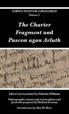 The Charter Fragment and Pascon agan Arluth, Inbunden