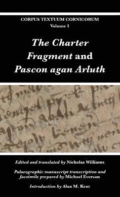bokomslag The Charter Fragment and Pascon agan Arluth