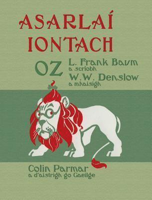L Frank Baum - Asarlaí Iontach Oz, Inbunden