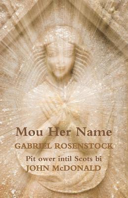 Gabriel Rosenstock - Mou Her Name, Häftad