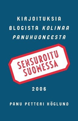 Panu Petteri Höglund - Sensuroitu Suomessa, Häftad