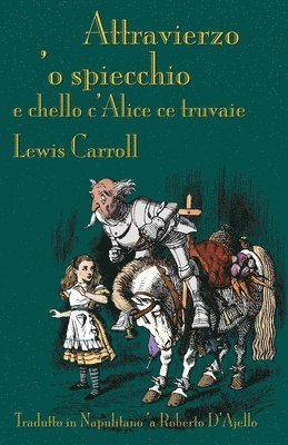 Attravierzo 'o specchio e cchello c'Alice ce truvaie 1