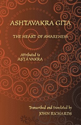 Ashtavakra, Ashtavakra,, Michael Everson - Ashtavakra Gita - The Heart of Awareness, Häftad
