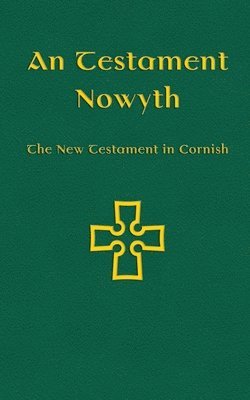 Michael Everson - An Testament Nowyth, Häftad