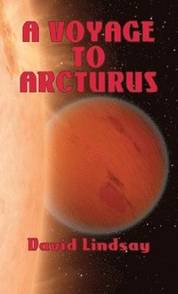 bokomslag A Voyage to Arcturus
