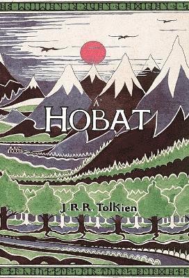 J. R. R. Tolkien - A' Hobat, no A-null 's Air Ais A-rithist, Inbunden