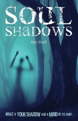 Alex Woolf - Soul Shadows, Häftad