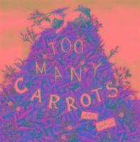 Too Many Carrots 1