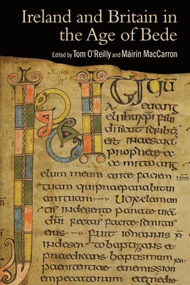 Mairin Maccarron, Tom O'Reilly, Máirín Maccarron - Ireland and Britain in the Age of Bede, Inbunden