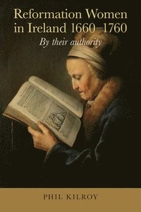 bokomslag Reformation Women in Ireland 1660-1760