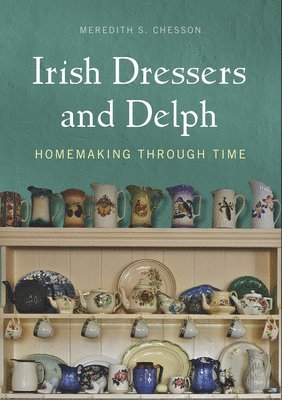 bokomslag Irish Dressers and Delph